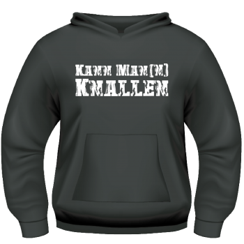 Kann Man[n] knallen - Hoodie